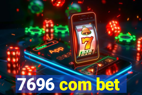 7696 com bet